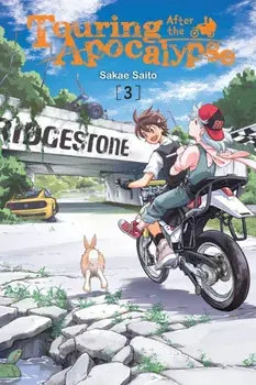 Touring After the Apocalypse, Vol. 3, Paperback/Sakae Saito