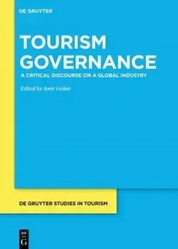 Tourism Governance. A Critical Discourse on a Global Industry, Paperback/***