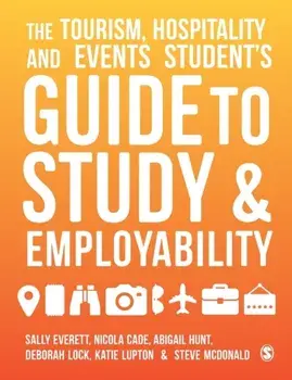 Tourism, Hospitality and Events Student's Guide to Study and Employability, Paperback/Steve Mcdonald