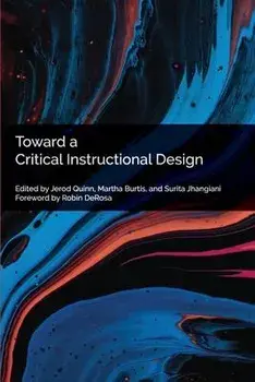 Toward a Critical Instructional Design, Paperback/Jerod Quinn