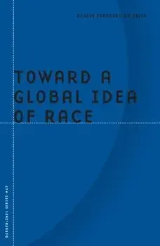 Toward a Global Idea of Race, Paperback/Denise Ferreira Da Silva