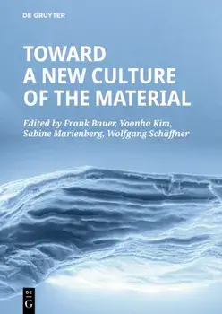Toward a New Culture of the Material, Paperback/***