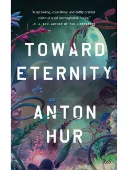 Toward Eternity UK. A Novel, Paperback/Anton Hur