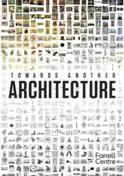 Towards Another Architecture. New Visions for the 21st Century, Hardback/***
