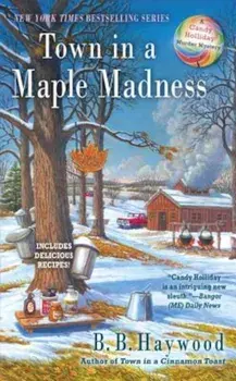 Town in a Maple Madness, Paperback/B. B. Haywood