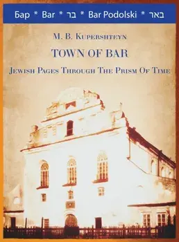 Town of Bar, Hardcover/M. B. Kupershteyn