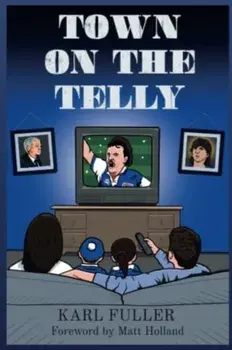 Town on the Telly, Paperback/Karl Fuller
