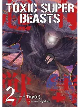 Toxic Super Beasts Vol.2, Paperback/Nykken .