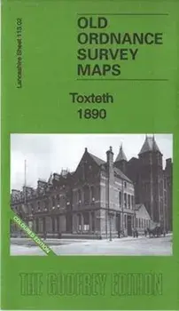 Toxteth 1890: Lancashire Sheet 113.02a. Coloured Edition, Sheet Map/Kay Parrott