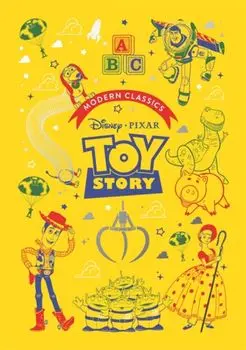 Toy Story (Pixar Modern Classics). A deluxe gift book of the film - collect them all!, Hardback/Sally Morgan