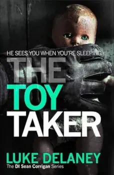 Toy Taker, Paperback/Luke Delaney