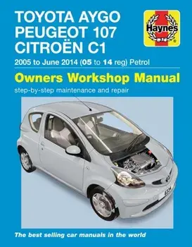 Toyota Aygo, Peugeot 107 & Citroen C1 Petrol ('05-June'14) 05 To 14, Paperback/Peter T. Gill