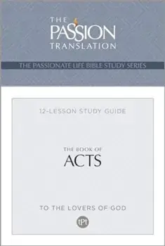 Tpt the Book of Acts. 12-Lesson Study Guide, Paperback/Brian Simmons
