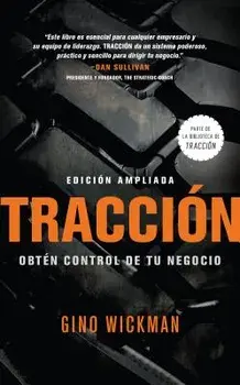Traccion: Obtan Control de Tu Negocio, Hardcover/Gino Wickman