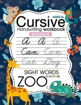 Trace Letters: Cursive Handwriting Workbook for kids beginners (Zoo): Preschool writing Workbook with Sight words for Pre K, Kinderga, Paperback/Kirill Oji