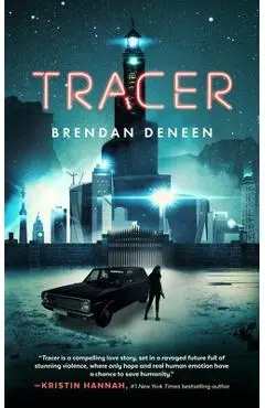 Tracer - Brendan Deneen