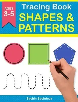 Tracing Book of Shapes & Patterns: Workbook for Preschoolers, Paperback/Sachin Sachdeva