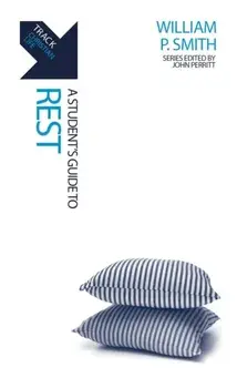 Track: Rest. A Student’s Guide to Rest, Paperback/William P. Smith