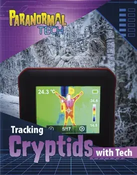 Tracking Cryptids with Tech, Hardback/Mae Respicio