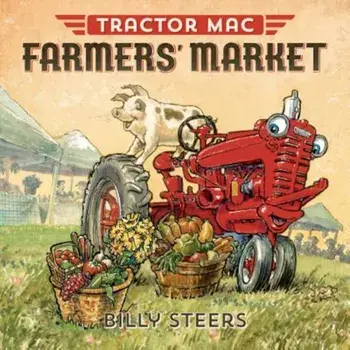 Tractor Mac Farmers' Market, Hardcover/Billy Steers