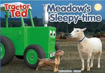 Tractor Ted Meadow's Sleepytime, Paperback/Alexandra Heard