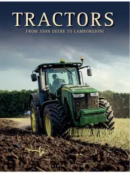 Tractors. From John Deere to Lamborghini, Hardback/Jonathan Whitlam