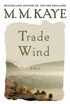 Trade Wind, Paperback/M. M. Kaye