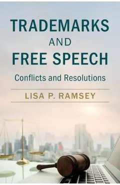 Trademarks and Free Speech - Lisa P. Ramsey