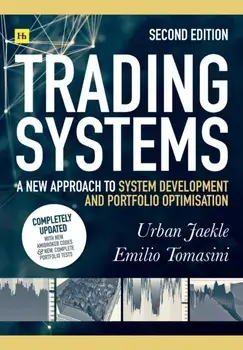 Trading Systems 2nd edition. A new approach to system development and portfolio optimisation, Paperback/Urban Jaekle