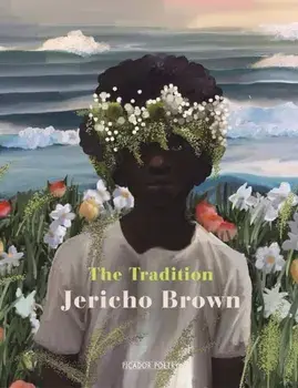 Tradition, Paperback/Jericho Brown