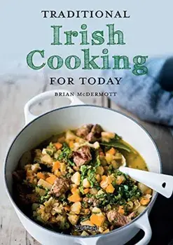 Traditional Irish Cooking for Today, Paperback/Brian McDermott