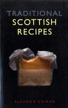 Traditional Scottish Recipes, Paperback/Eleanor Cowan