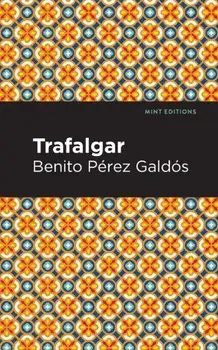 Trafalgar, Paperback/Benito Pérez Galdós