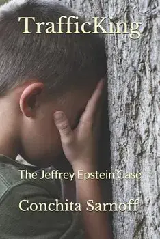 Trafficking: The Jeffrey Epstein Case, Paperback/Conchita Sarnoff