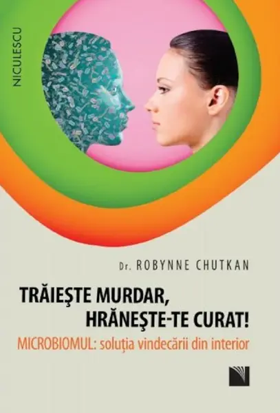 Traieste murdar, hraneste-te curat! | Robynne Chutkan