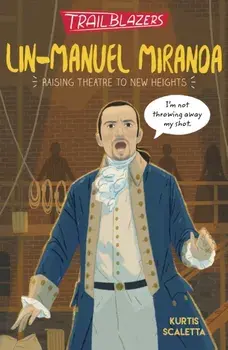 Trailblazers: Lin-Manuel Miranda, Paperback/Kurtis Scaletta