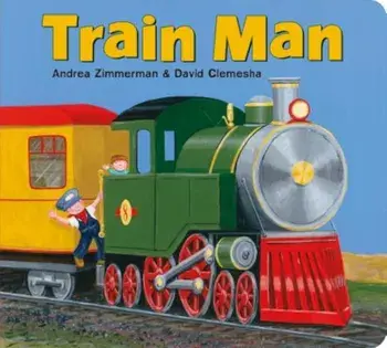 Train Man, Hardcover/Andrea Zimmerman