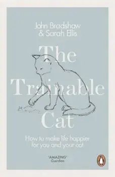 Trainable Cat, Paperback/John Bradshaw
