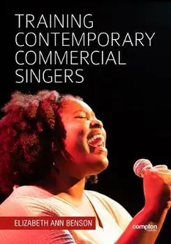Training Contemporary Commercial Singers, Paperback/Elizabeth Ann Benson