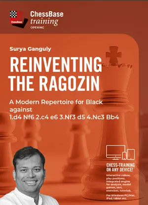TRAINING VIDEO - CHESSBASE - Reinventing the Ragozin by Surya Ganguly