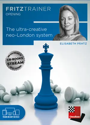 TRAINING VIDEO - CHESSBASE - The Neo-London-System - The sharper alternative to the popular London System by Elisabeth Pahtz