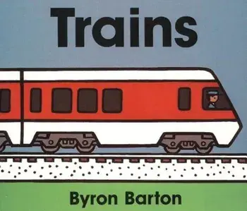 Trains Board Book, Hardcover/Byron Barton