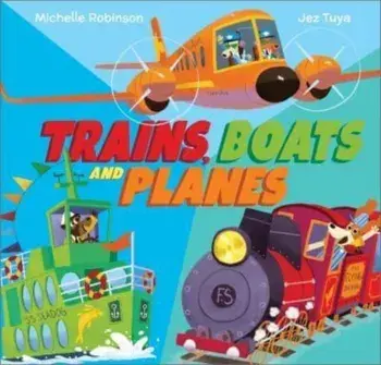 Trains, Boats and Planes, Paperback/Michelle Robinson