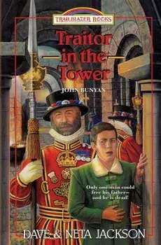 Traitor in the Tower: Introducing John Bunyan, Paperback/Dave Jackson