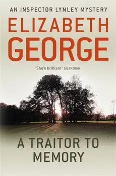 Traitor to Memory. An Inspector Lynley Novel: 10, Paperback/Elizabeth George