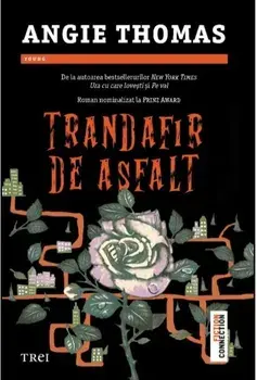 Trandafir de asfalt/Angie Thomas