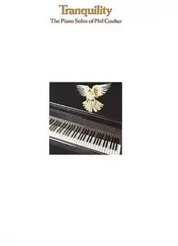 Tranquillity. The Piano Solos of Phil Coulter/Phil Coulter