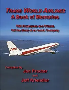 Trans World Airlines a Book of Memories, Paperback/Jon Proctor