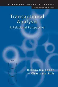 Transactional Analysis: A Relational Perspective, Paperback/Helena Hargaden
