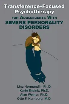 Transference-Focused Psychotherapy for Adolescents with Severe Personality Disorders, Paperback/Lina Normandin